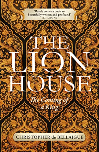 The Lion House: Discover the life of Suleyman the Magnificent, the most feared man of the sixteenth century von Bodley Head